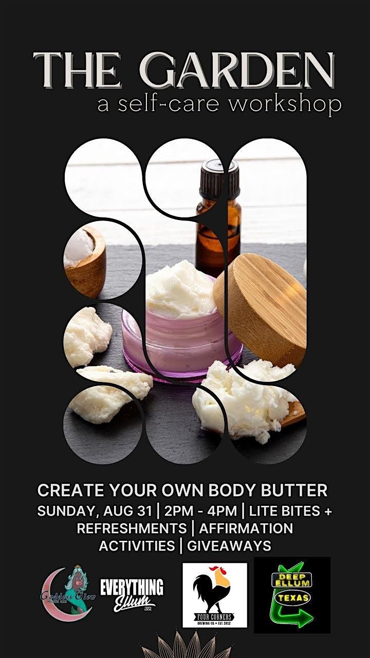 The Garden: A Self-Care Workshop - Create Your Own Body Butter, 31 August | Event in Dallas | AllEvents