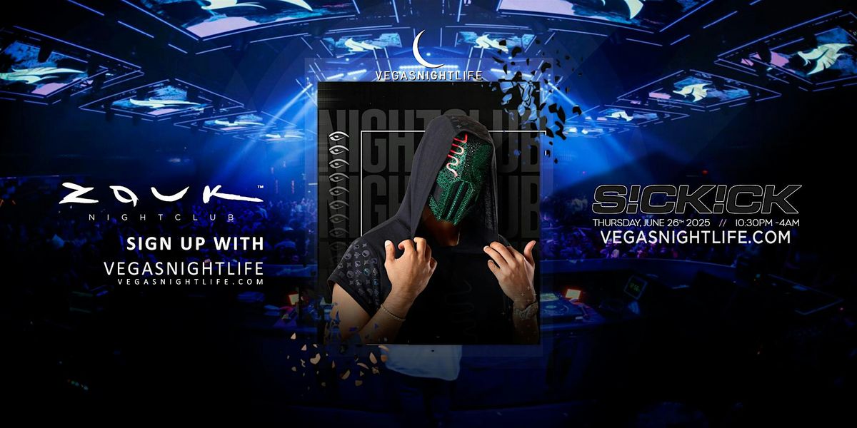 Sickick | Las Vegas Party Thursday | Zouk Nightclub, 26 June | Event in Las Vegas | AllEvents