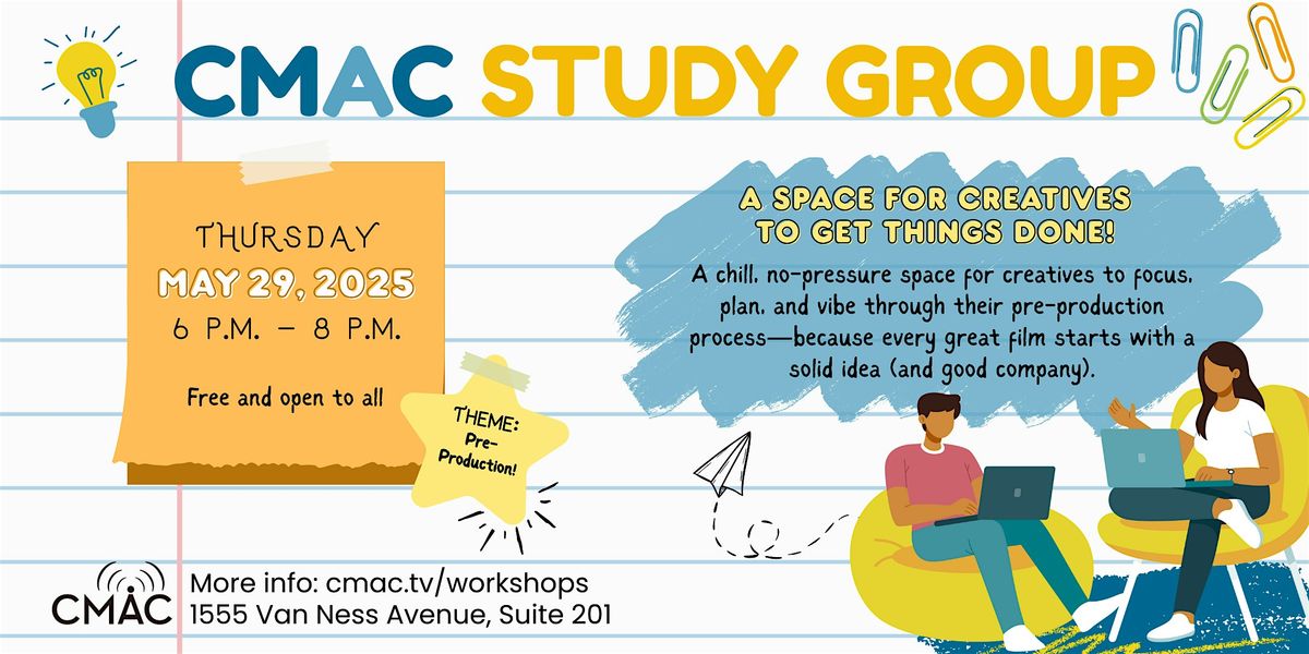 Study Group: Pre-Production, 29 May | Event in Fresno | AllEvents