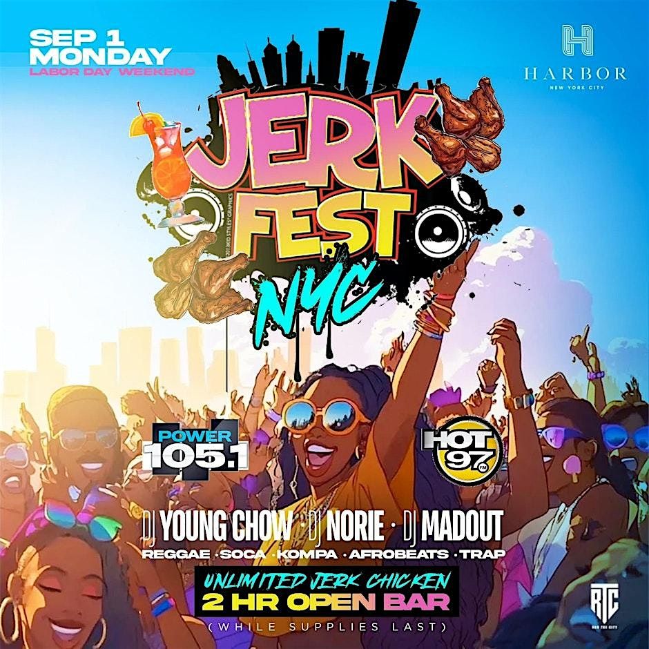 Jerk Fest Labor Day at Harbor with 2 Hour Open Bar + Jerk Chicken, 1 September | Event in New York | AllEvents