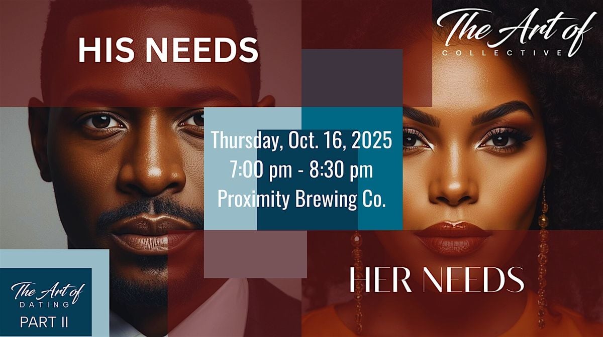 The Art of Dating Part II - His Needs, Her Needs, 16 October | Event in Durham | AllEvents