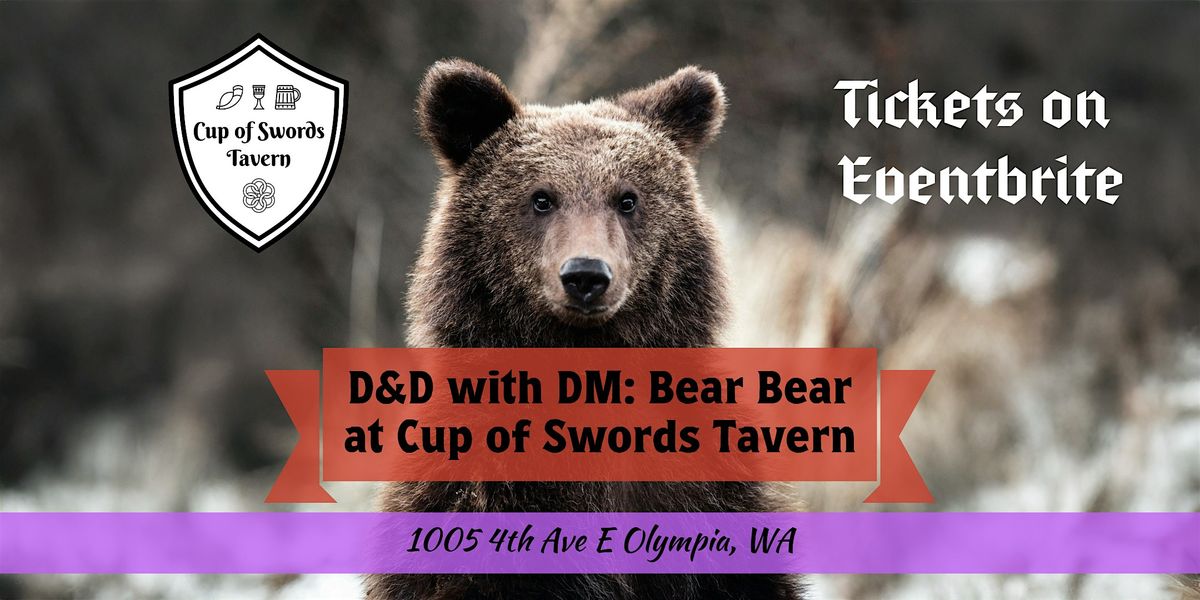 D&D with DM Bear Bear, 25 May | Event in Olympia | AllEvents