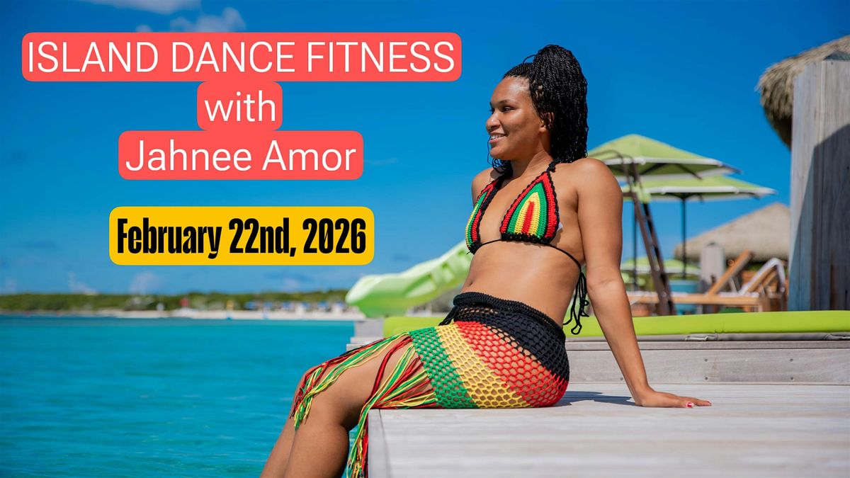 ISLAND DANCE Fitness with Jahnee Amor, 22 February | Event in Miami | AllEvents
