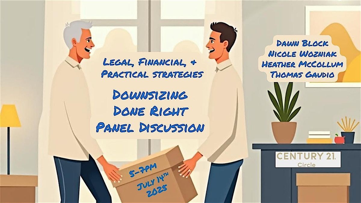 Downsizing Done Right: Legal, Financial, & Practical Strategies, 14 July | Event in Schaumburg | AllEvents