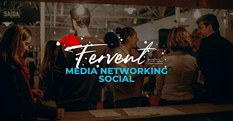 Fervent: Media Networking Social, 4 December | Event in London | AllEvents