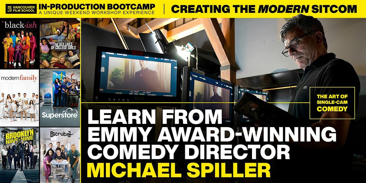 VFS In-Production Bootcamp | Creating the Modern Sitcom w/ Michael Spiller, 23 August | Event in Vancouver