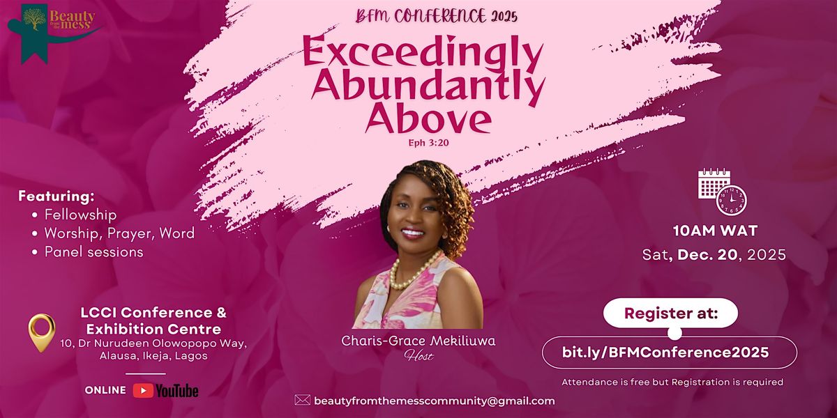 IN-PERSON: BFM Conference 2025 themed "Exceedingly Abundantly Above", 20 December | Event in Lagos