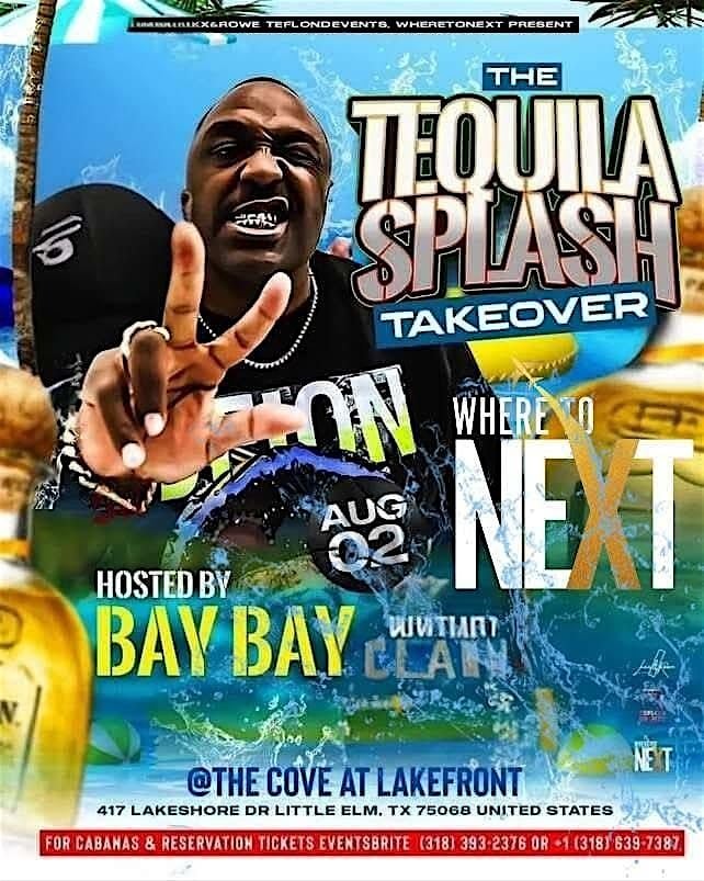 THE TEQUILA SPLASH TAKEOVER, 2 August | Event in Little Elm | AllEvents