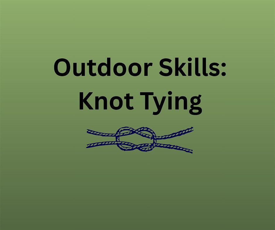 Outdoor Skills: Knot Tying, 22 May | Event in Lakeland | AllEvents