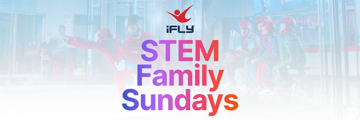 STEM Family Sundays at iFLY Phoenix!, 12 October | Event in Scottsdale | AllEvents