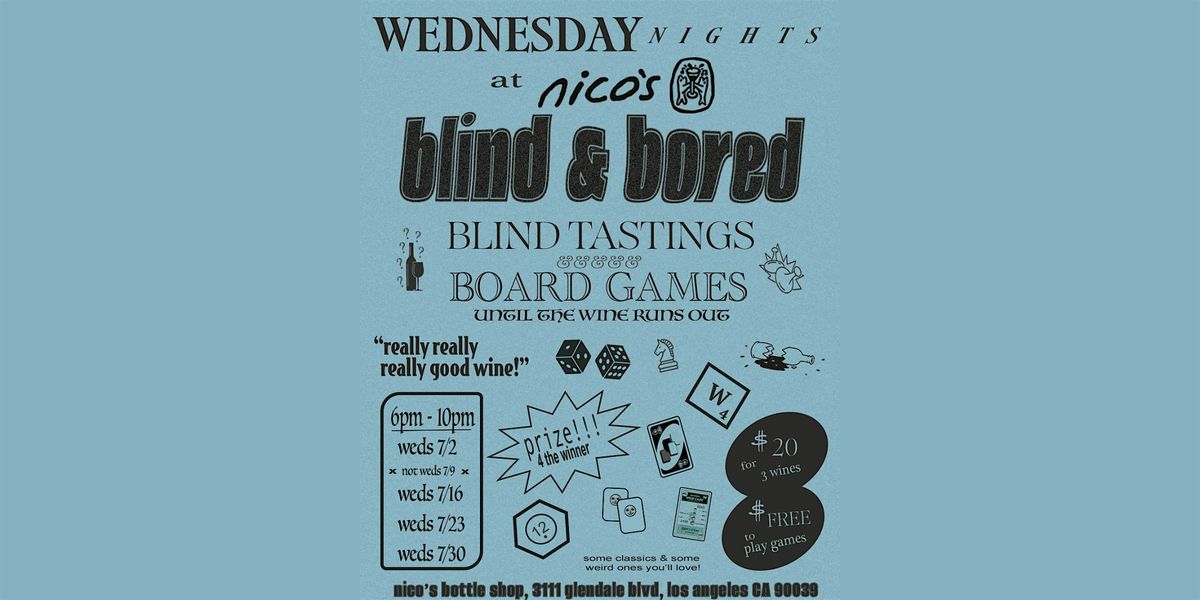 blind & bored | blind wine tastings & board games on wednesdays at nico's | Event in Los Angeles | AllEvents