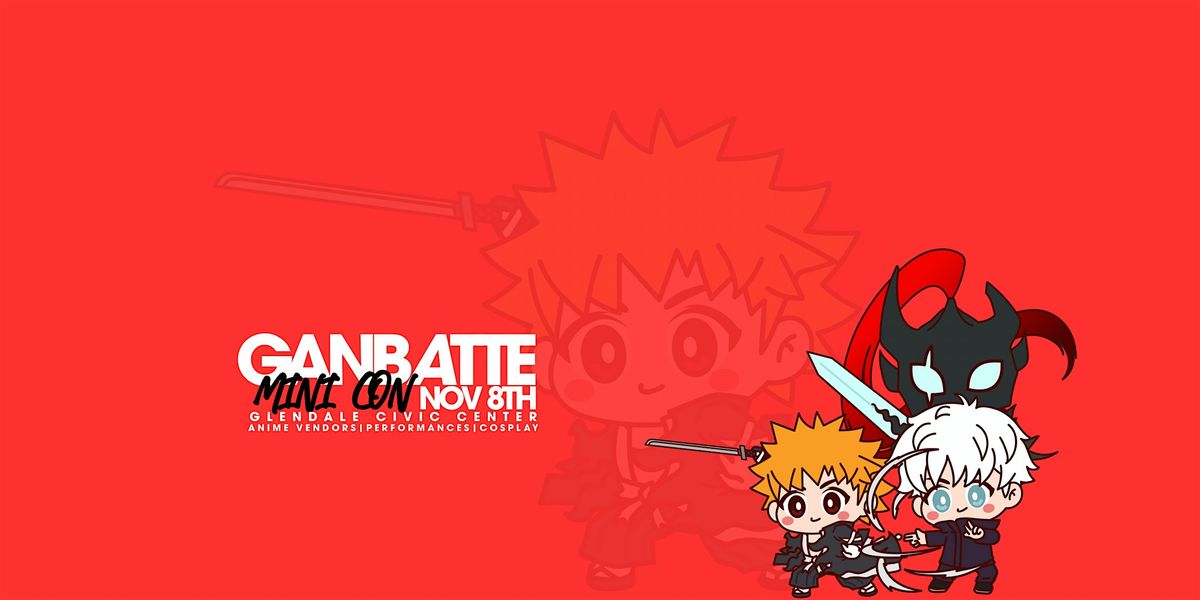 Ganbatte Mini Con (1-day mini anime convention), 8 November | Event in Glendale | AllEvents