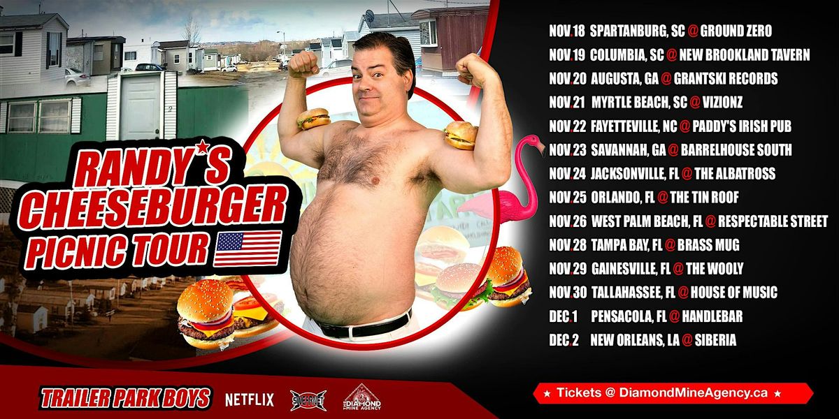 Randy's Cheeseburger Picnic (Trailer Park Boys) Myrtle Beach SC, 21 November | Event in Myrtle Beach | AllEvents