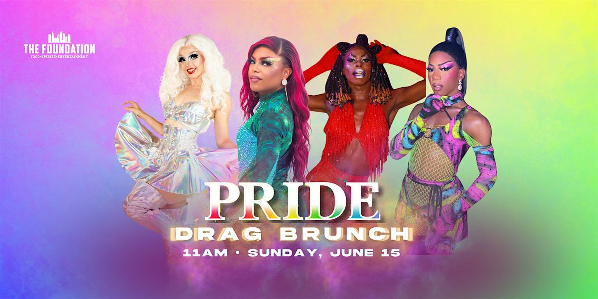 PRIDE: Drag Brunch at The Foundation, 15 June | Event in Richmond | AllEvents