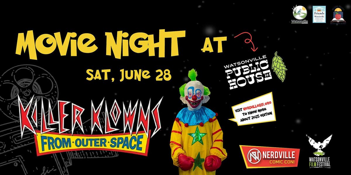 Killer Klowns From Outer Space Screening & Director Q&A, 28 June | Event in Watsonville | AllEvents