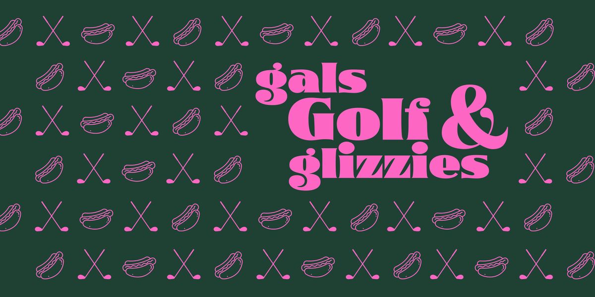 Gals, Golf & Glizzies | Event in Colorado Springs | AllEvents