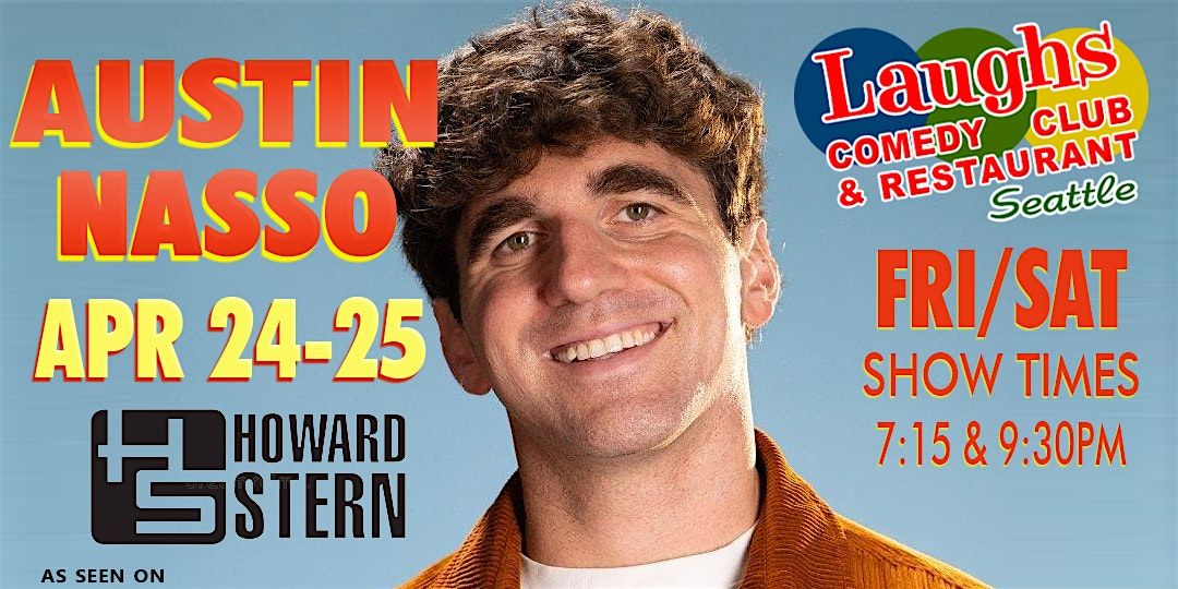 Comedy Show: Austin Nasso Apr. 24th and 25th at Laughs Comedy - Seattle, 24 April | Event in Seattle | AllEvents
