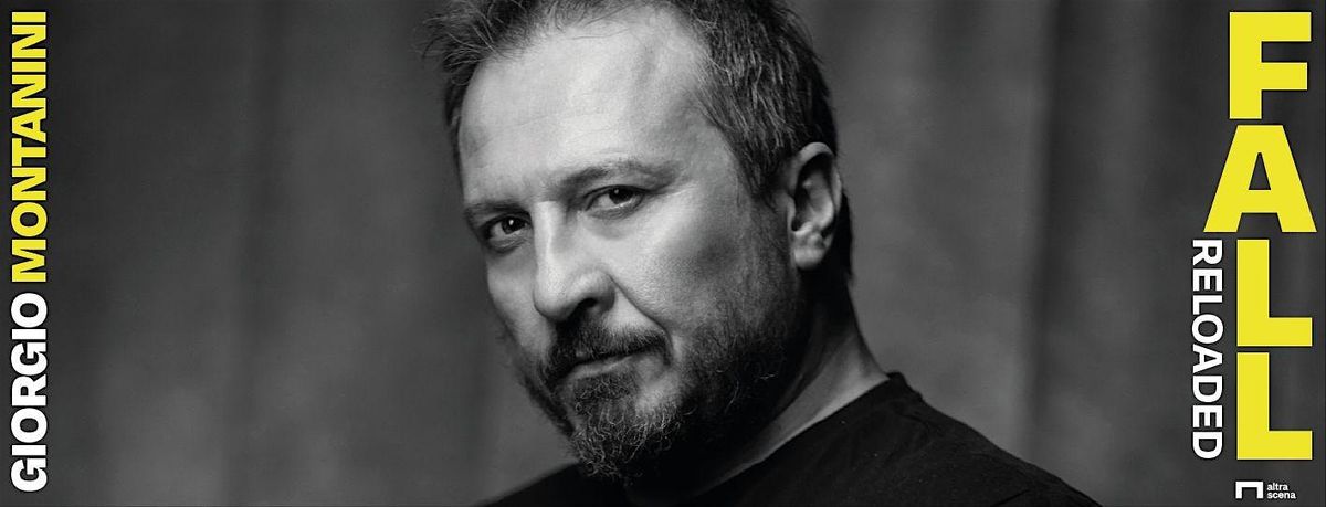 Giorgio Montanini | Fall Reloaded @Teatro Astra - VICENZA, 8 March | Event in Vicenza | AllEvents