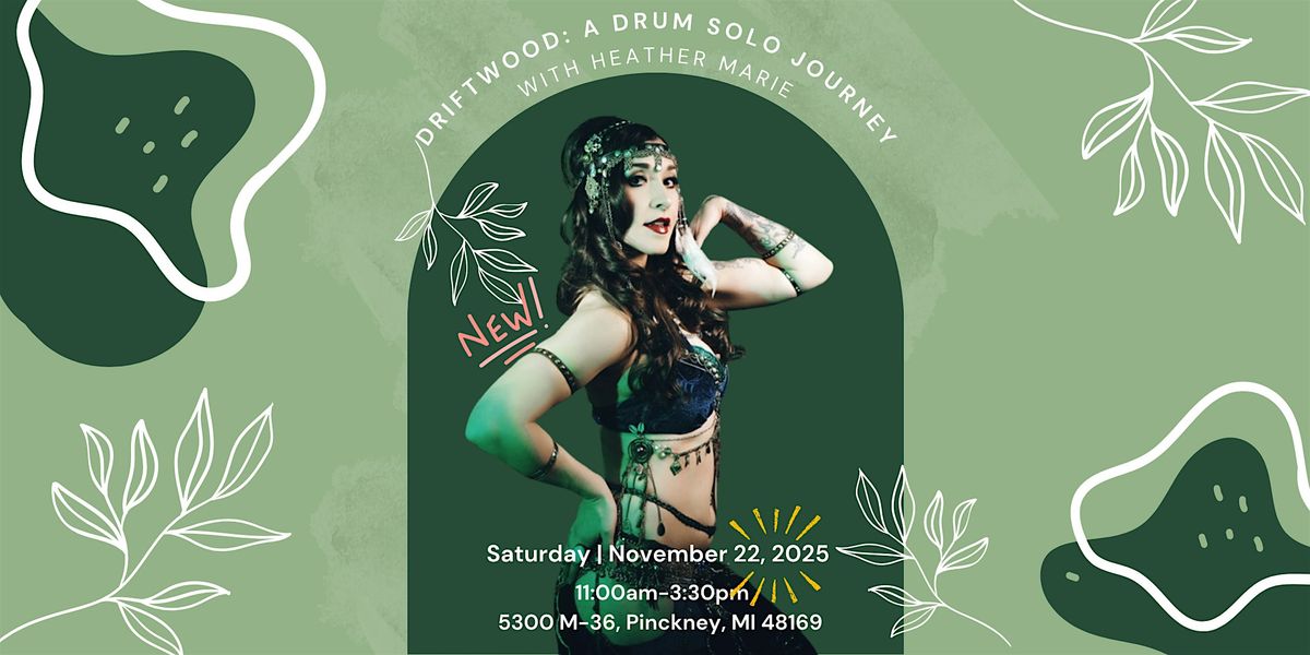 Bellydance Workshop - Driftwood: A Drum Solo Journey, 22 November | Event in Pinckney | AllEvents