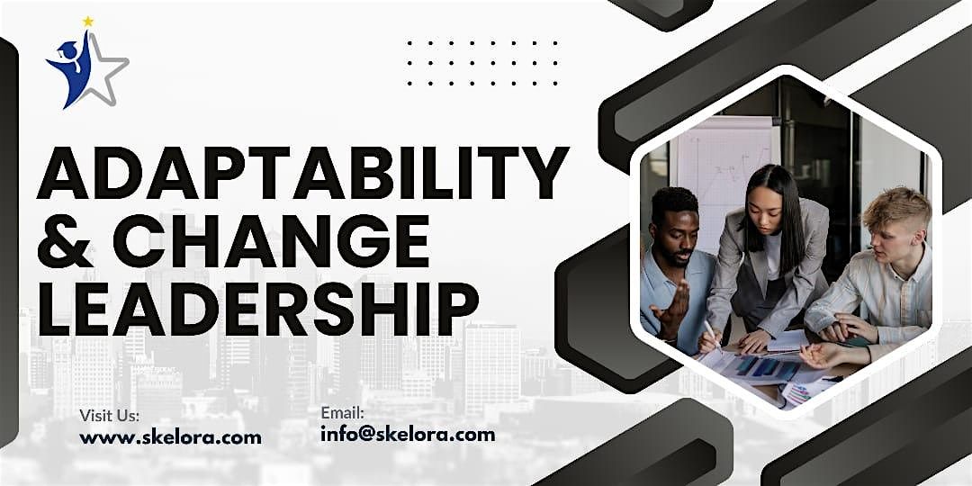 Adaptability & Change Leadership Workshop in Portland, OR, 9 January | Event in Portland | AllEvents