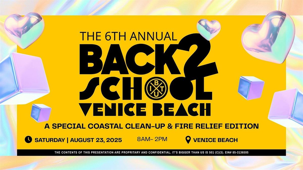 It's Bigger Than Us 6th Annual Back 2 School Festival: Venice Beach