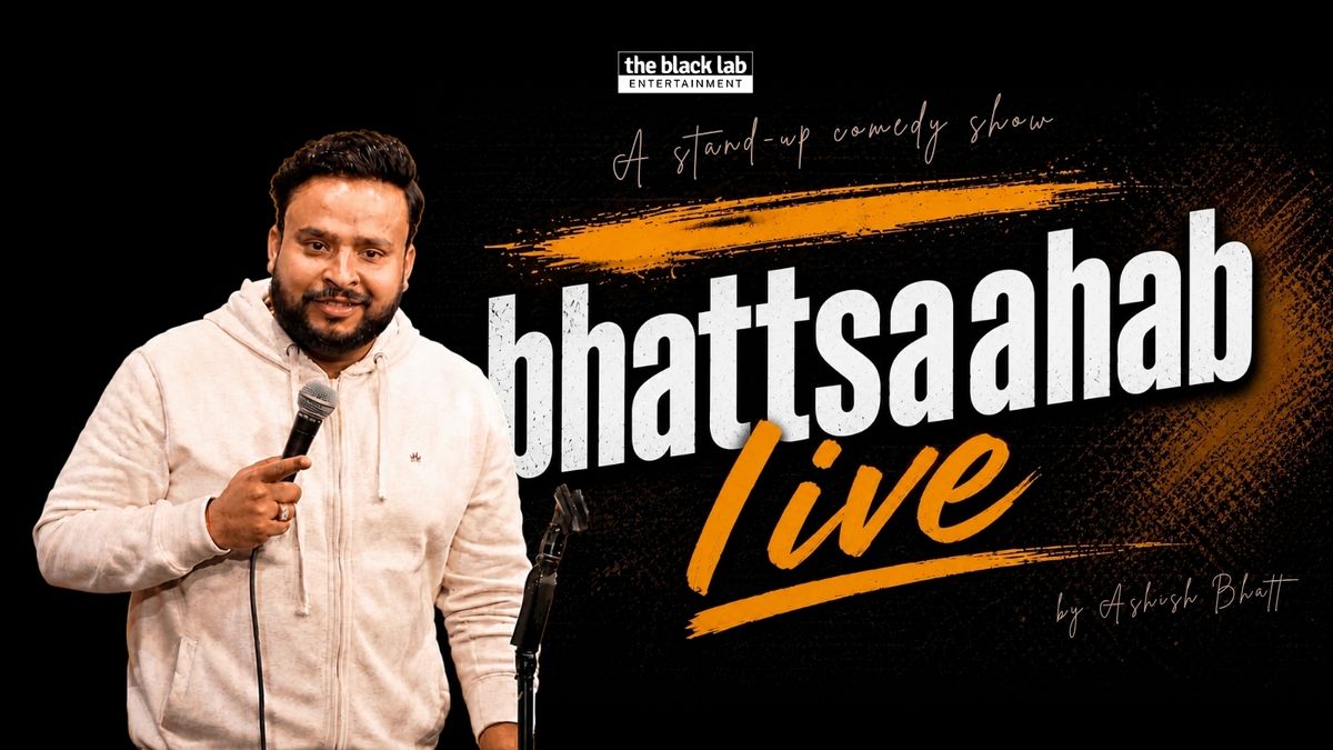 Bhattsaahab Live by Ashish Bhatt