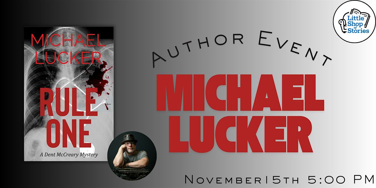 Michael Lucker - Rule One, 15 November | Event in Decatur | AllEvents