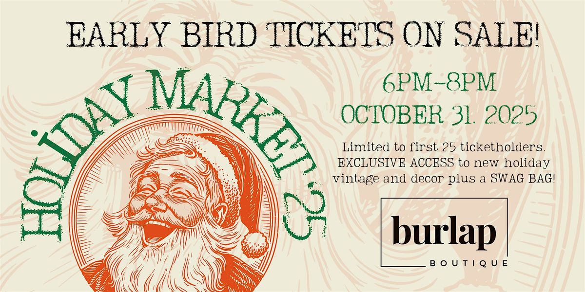 '25 Burlap Holiday Market Early Bird Access Ticket, 31 October | Event in Fargo | AllEvents