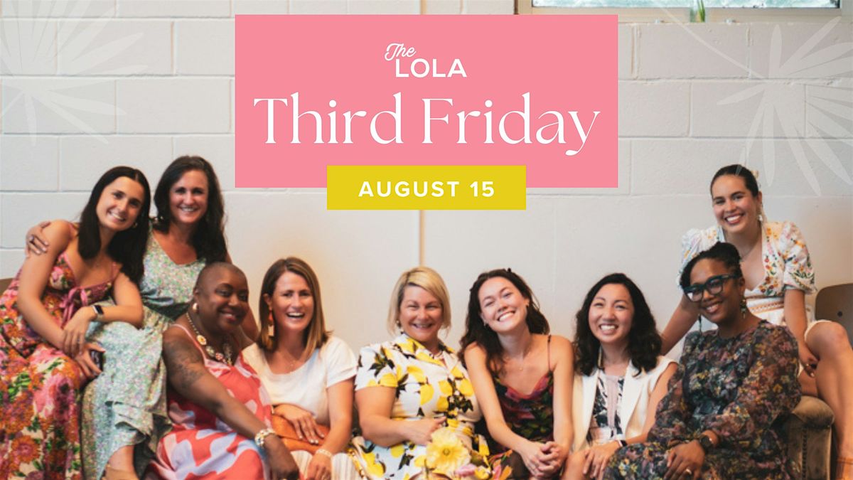 August Third Friday@ The LOLA - 08.15.2025, 15 August | Event in Atlanta | AllEvents