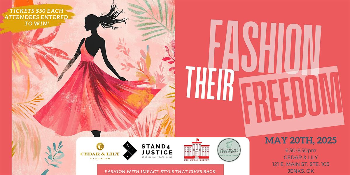 Fashion Their Freedom, 20 May | Event in Jenks | AllEvents