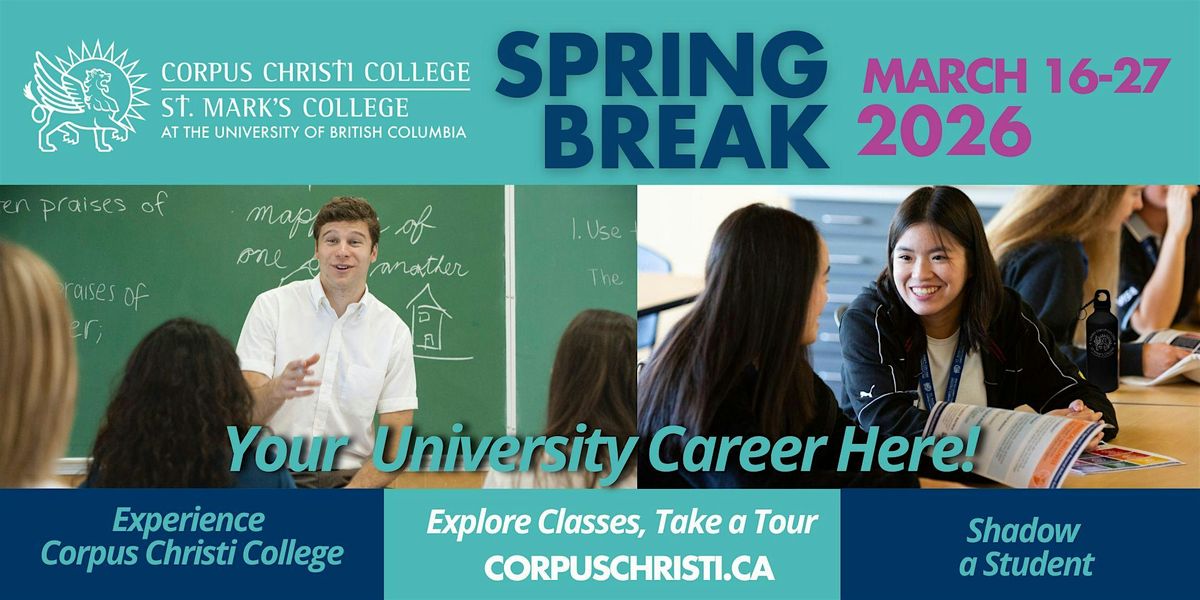 Spring Break Tour Corpus Christi College @ UBC - Visit a Class  March 16-27, 17 March | Event in Vancouver