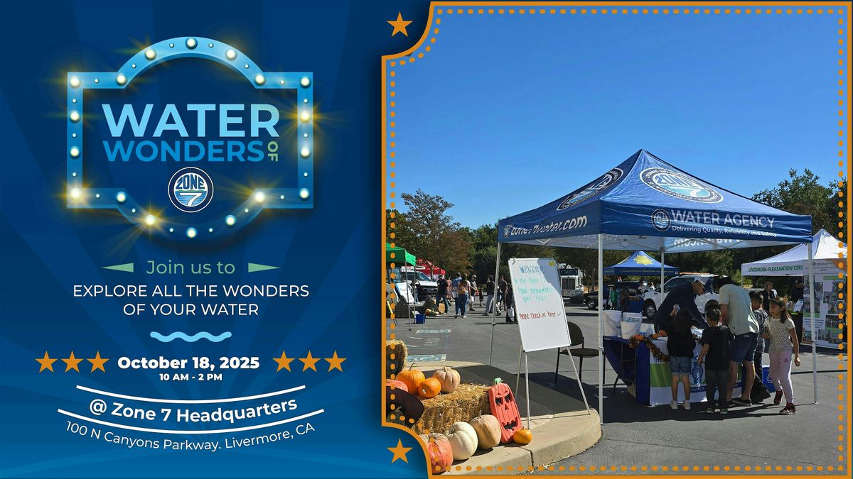 The Water Wonders of Zone 7: A Celebration of All Things Water!, 18 October | Event in Livermore | AllEvents