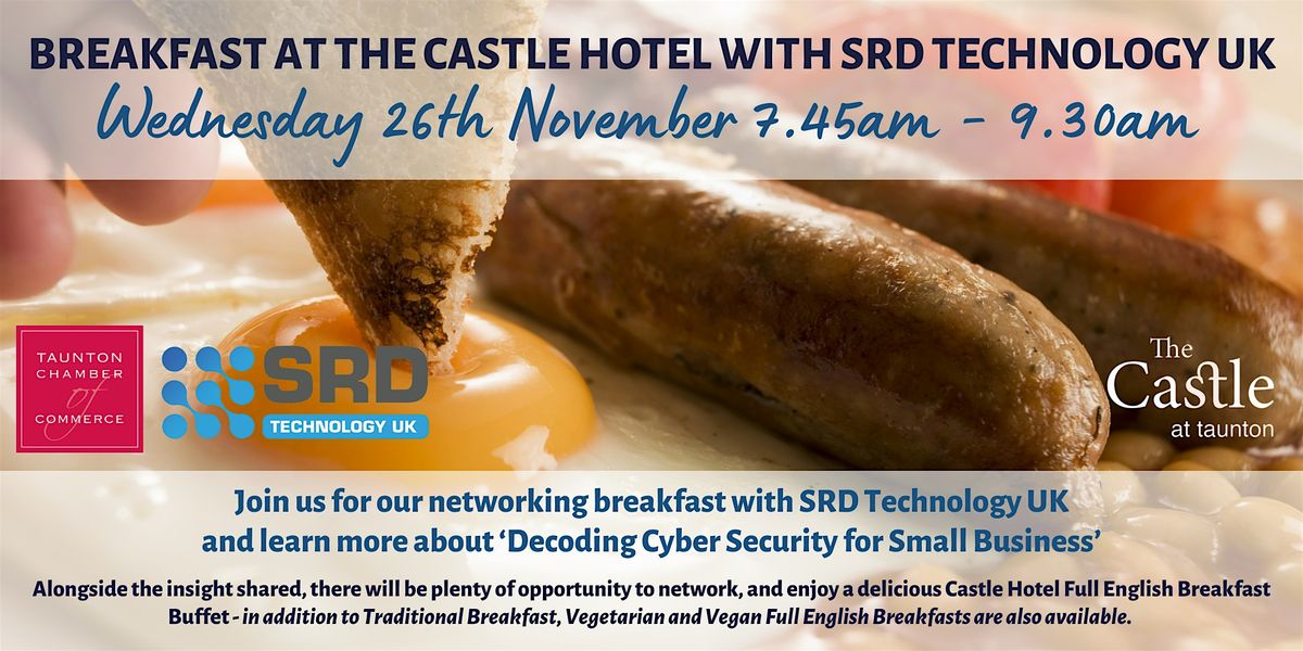 Breakfast at The Castle with SRD Technology UK., 26 November | Event in Taunton | AllEvents
