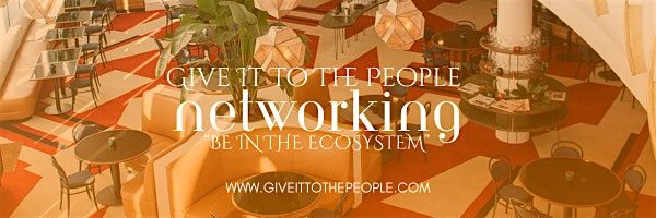 Give It To The People Networking, 16 July | Event in Durham | AllEvents