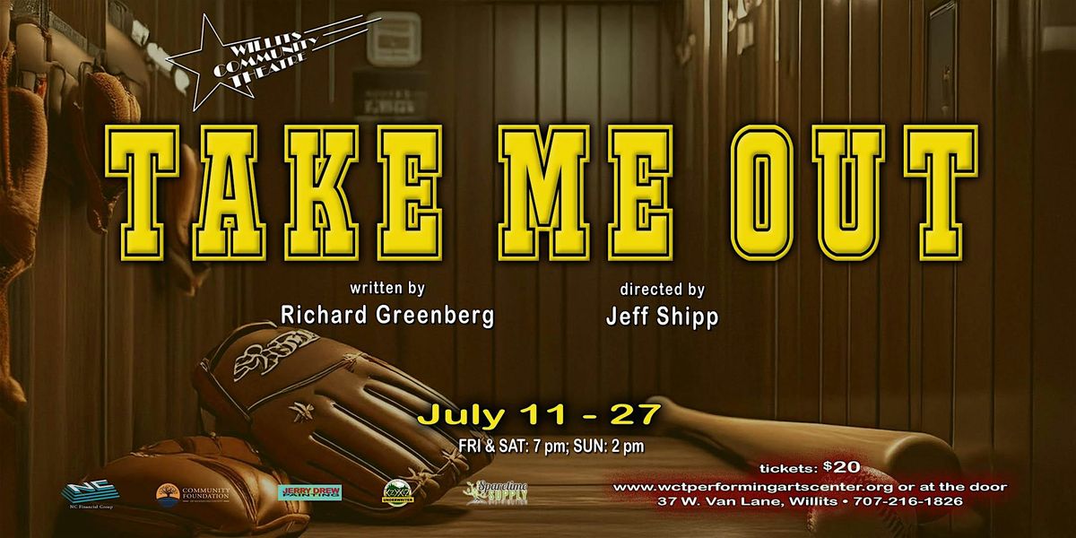 Take  Me Out, 26 July | Event in Willits | AllEvents