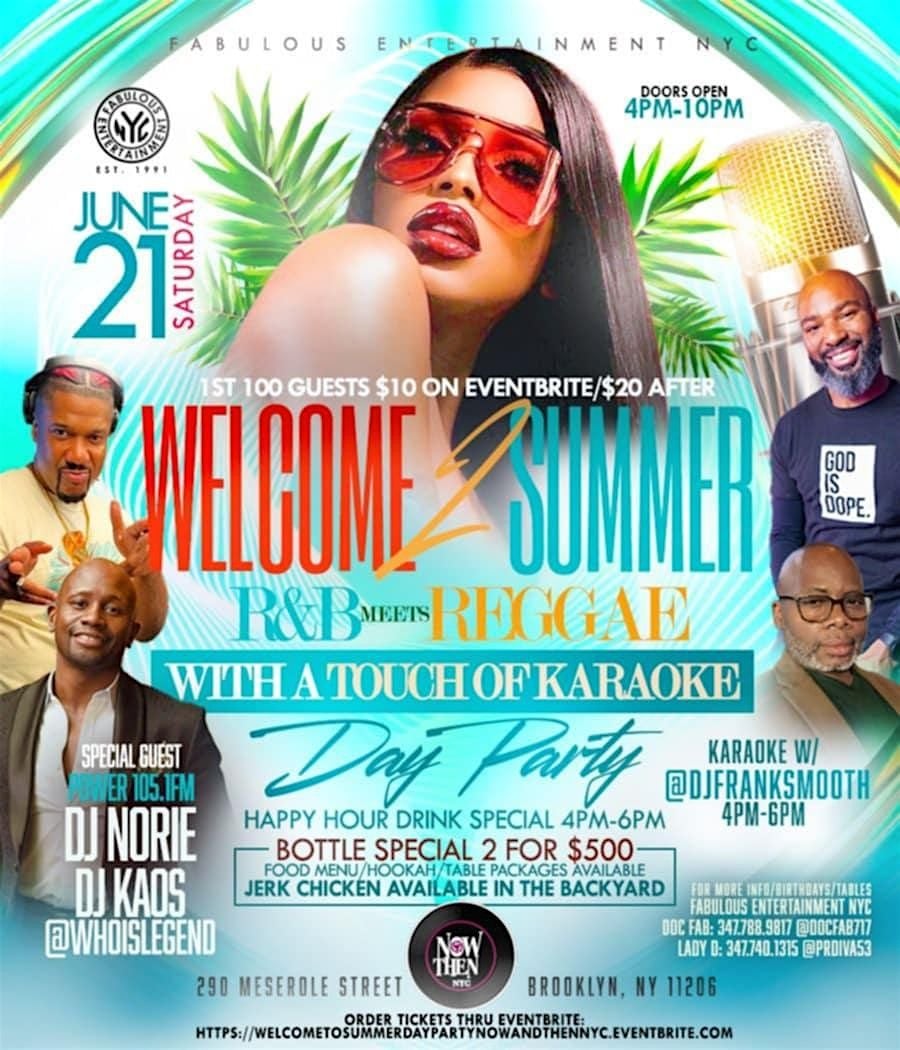 Welcome 2  Summer R&B Meets Reggae With A Touch Of Karaoke  Sat Jun 21st, 21 June | Event in Brooklyn