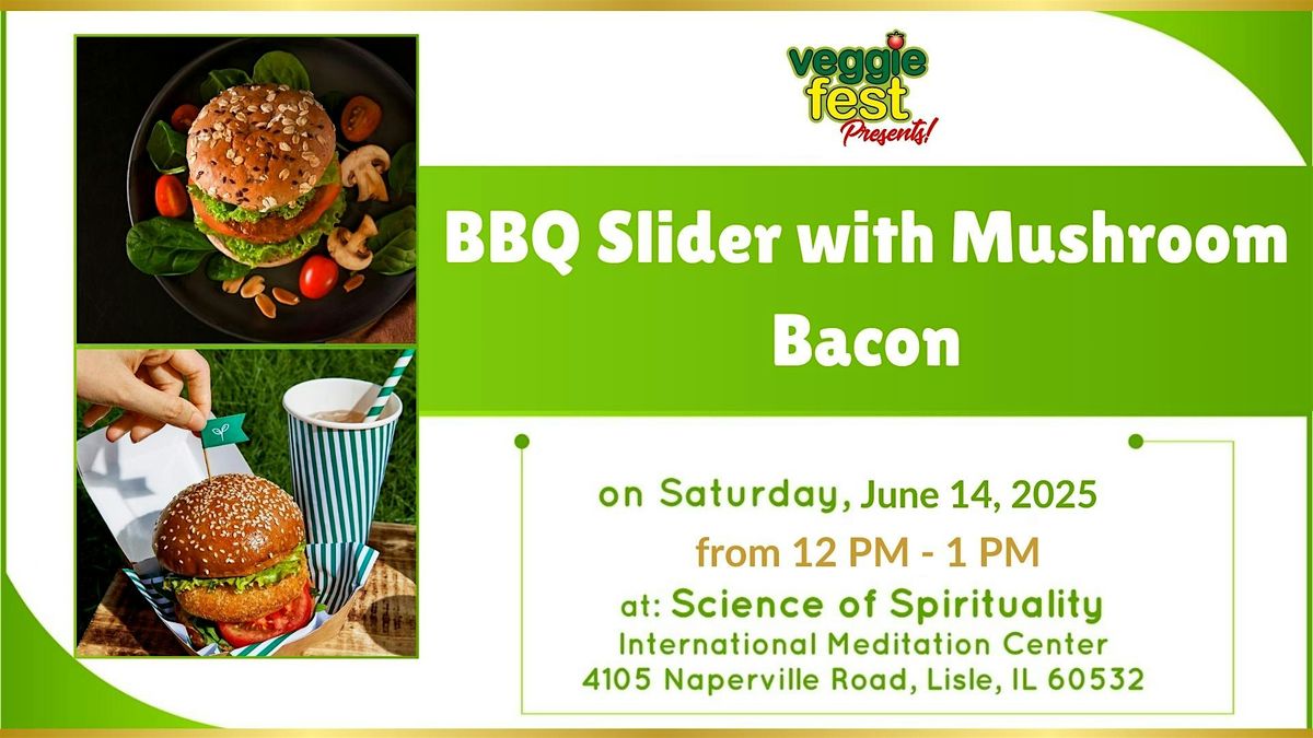 BBQ Slider with Mushroom Bacon, 14 June | Event in Lisle | AllEvents