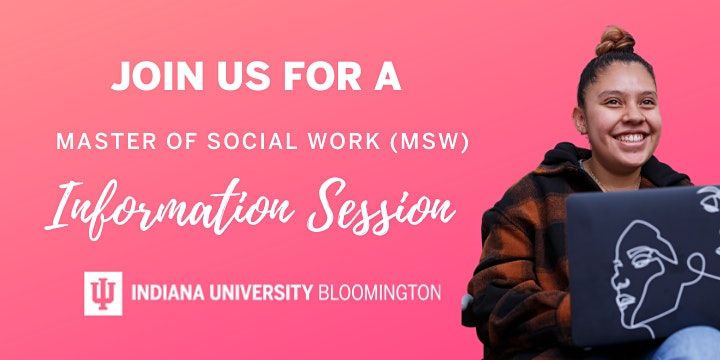 Indiana University Bloomington Msw Virtual Information Session March 2 2022 Online Event Allevents In Indiana University Schedule 2022