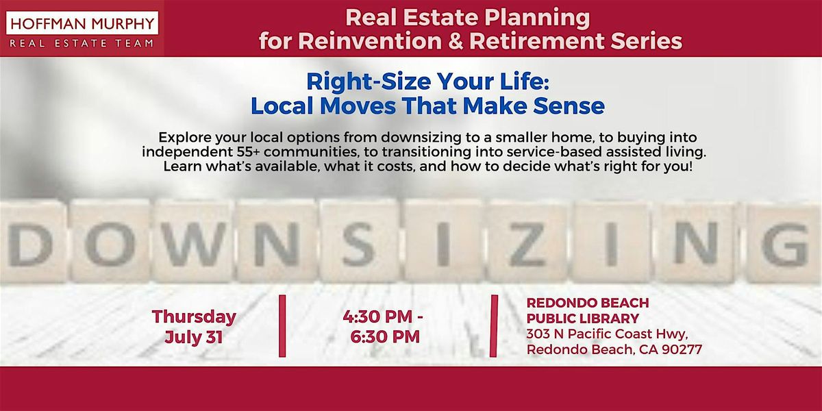 Right-Size Your Life: Local Moves That Make Sense, 31 July | Event in Redondo Beach | AllEvents