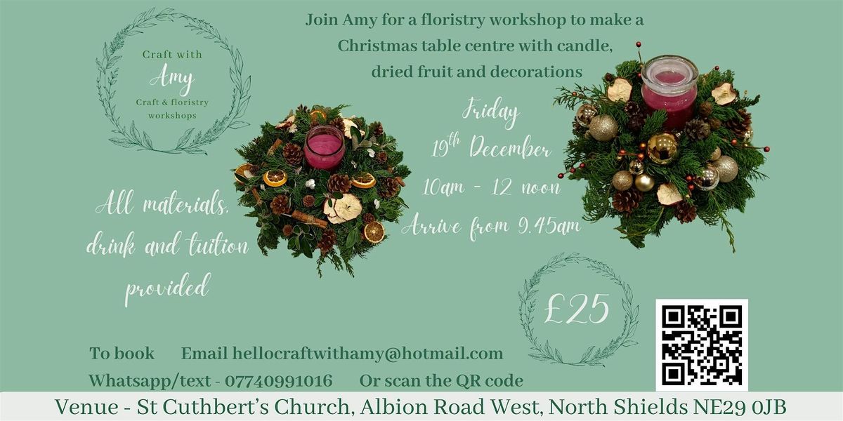 Christmas table centre flower arranging workshop - Craft with Amy, 19 December | Event in North Shields | AllEvents