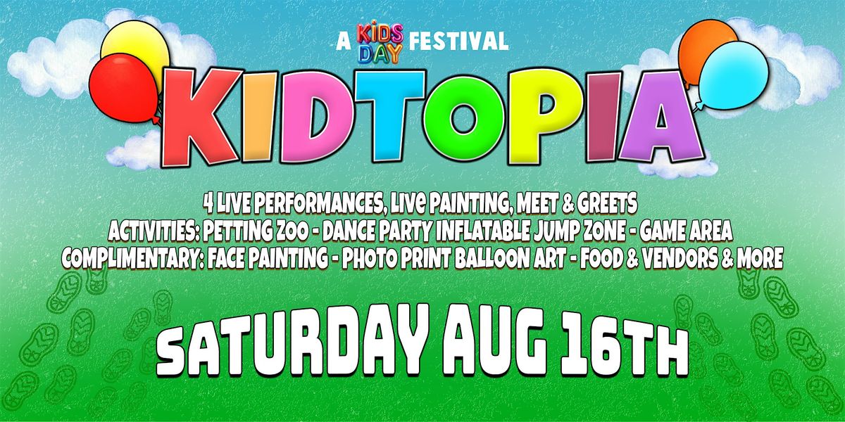 KIDTOPIA - A Kids Day Festival, 16 August | Event in Pico Rivera | AllEvents