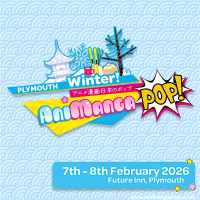 Animangapop Plymouth Winter Weekender!