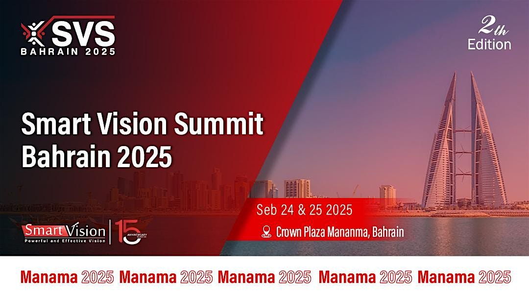 Smart Vision Summit Bahrain 2025, 24 September | Event in المنامة | AllEvents