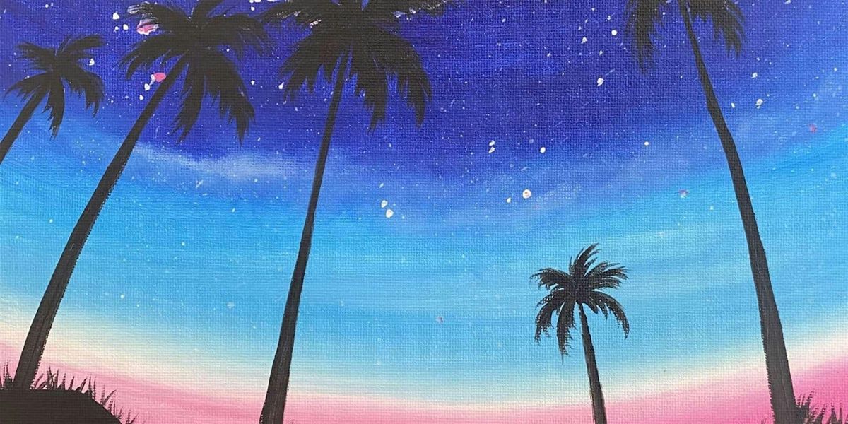 The Night Sky Palm Trees Under Clouds - Paint and Sip by Classpop!™, 26 June | Event in Covina | AllEvents