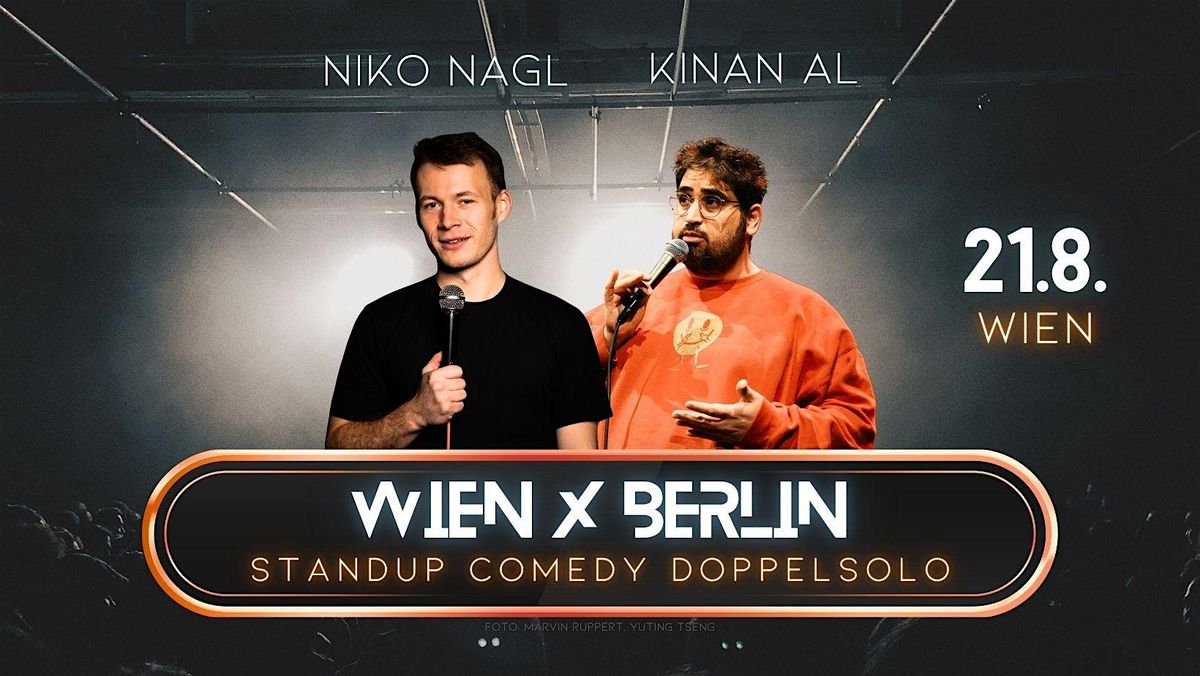 WIEN X BERLIN | Kinan Al, Niko Nagl | Standup Comedy Doppelsolo, 21 August | Event in Wien | AllEvents