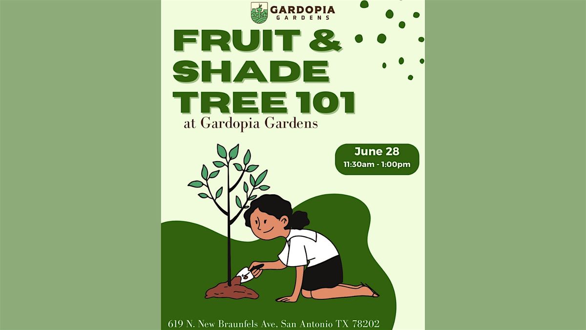Fruit & Shade Tree 101 Workshop, 28 June | Event in San Antonio | AllEvents
