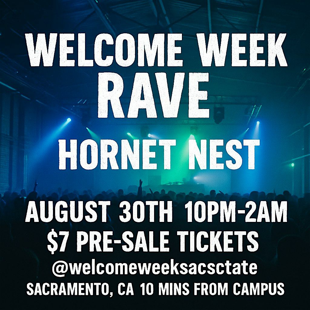 Welcome Week Rave Hornet Nest, 30 August | Event in Sacramento | AllEvents