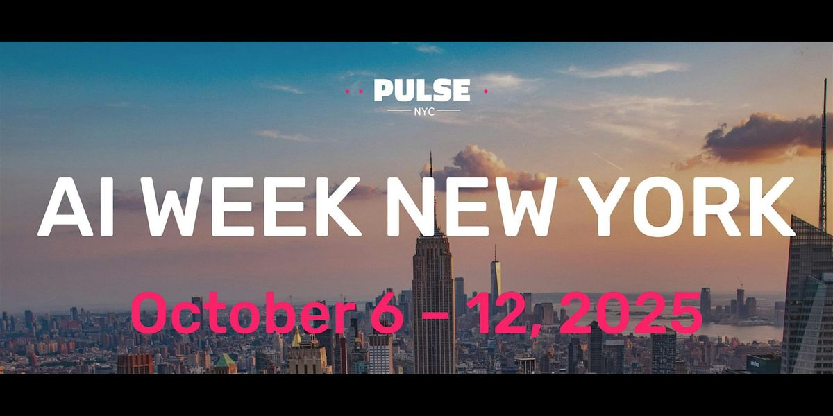 AI WEEK NEW YORK 2025 - October 6 – 12 | AllEvents