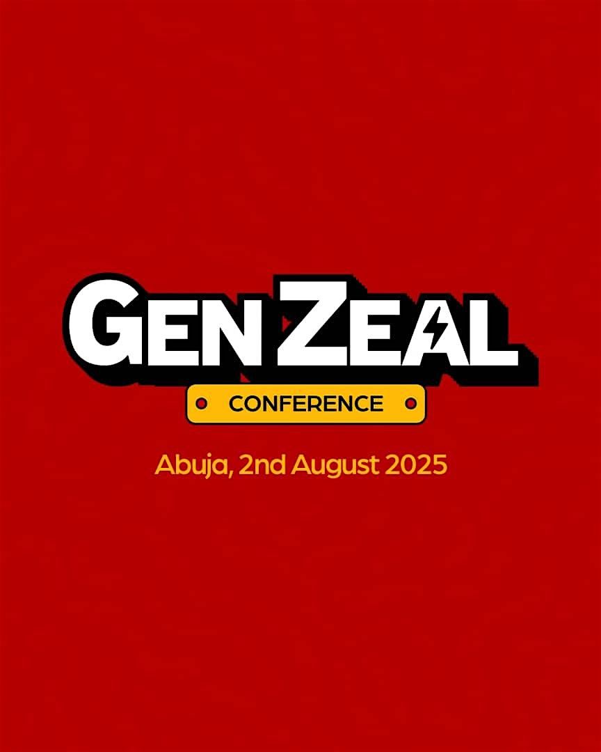 GENZEAL CONFERENCE, 2 August | Event in Abuja | AllEvents