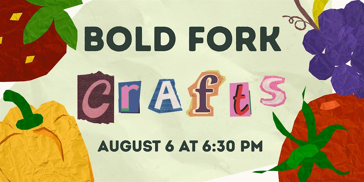 Bold Fork Crafts: Culinary Collaging Round 2! | Event in Washington | AllEvents